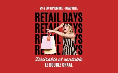 Retail Days 2025 : deux jours pour penser un retail rentable et désirable